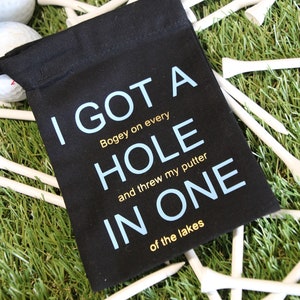 Golf Tee Bag, 'I got a hole in one', fun golf gift,
