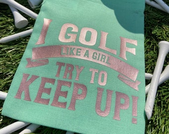 Bolsa de golf para mujer / 'Jugo al golf como una niña' / Regalo divertido para golf /