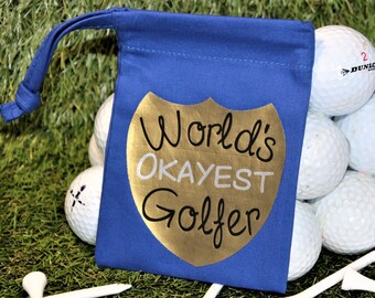 Fun Golf Tee Bag 'World's Okayest Golfer', Gifts for Golfer, golf fun sayings, Golf Tee holder, Golf bag