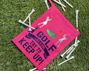 Ladies Golf Ball Bag | 'I golf like a girl, try to keep up' | Ball Holder | Golf Gifts | Golf Bag