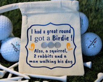 Fun Golf Tee Bag | I got a Birdie | Golf Tee holder | Fun Golf Gifts | Gift for Golfer