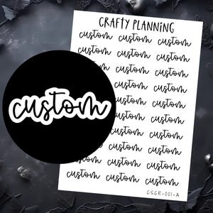 Custom Script Stickers, Planner Script Stickers, Custom Stickers, Planner Stickers, Personalised Stickers, Word Stickers, Phrase Stickers