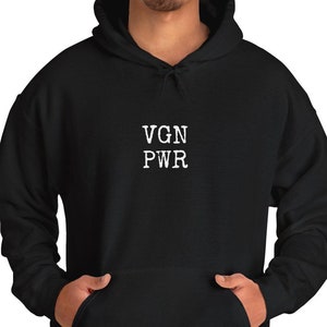 Black Vegan Hoodie, VGN PWR, Eco-Friendly Sweater, Cruelty-Free, Plant-Based Clothing, Ethical Fashion, Vegan Gift