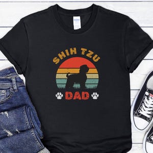 Shih Tzu Dad T-Shirt, Dog Dad Tee, Shih Tzu Gift, Dog Lover Shirt