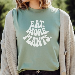 Eat More Plants T-Shirt, Vegan Shirt, Sage Green Tee, Plant Based TShirt, Vegan Gift