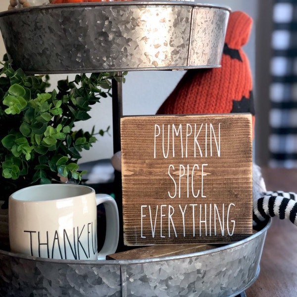 Rae Dunn Inspired Pumpkin Spice Everything Sign, Farmhouse Fall Decor, Fall Tiered Tray Decor