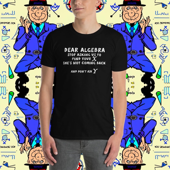 Algebra's X T-Shirt Algebra's X T-Shirt