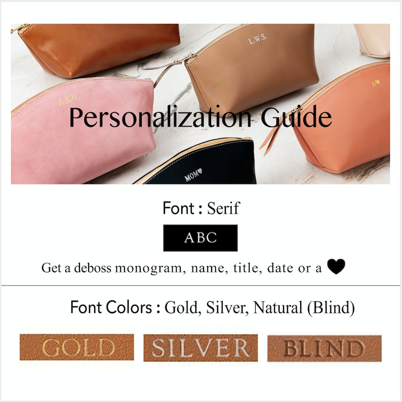 May include: A guide to personalizing leather cosmetic bags with a serif font.  The font colors are gold, silver, and natural (blind).