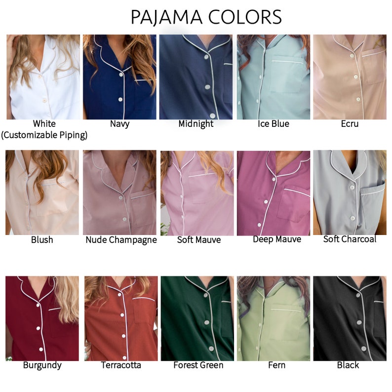 May include: A chart showing 15 different pajama colors, including white, navy, midnight, ice blue, ecru, blush, nude champagne, soft mauve, deep mauve, soft charcoal, burgundy, terracotta, forest green, fern, and black. The text "PAJAMA COLORS" is at the top of the chart.