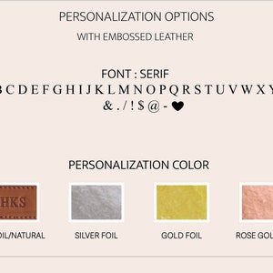 May include: A graphic showing personalization options for a product. The font is serif and includes uppercase letters, numbers, and symbols. The personalization color options are no foil/natural, silver foil, gold foil, and rose gold foil.