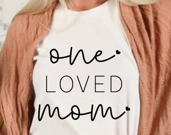 One Loved Mom SVG PNG Clipart Digital Instant Download
