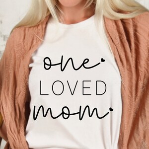 One Loved Mom SVG PNG Clipart Digital Instant Download