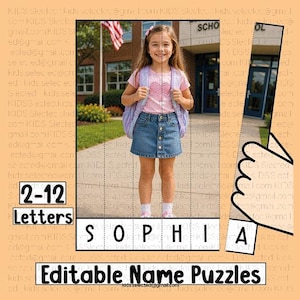 May include: An educational name puzzle featuring a photograph of a child wearing a pink shirt, denim skirt, and backpack, with the name SOPHIA printed on individual puzzle pieces. The text 2-12 Letters and Editable Name Puzzles is visible.