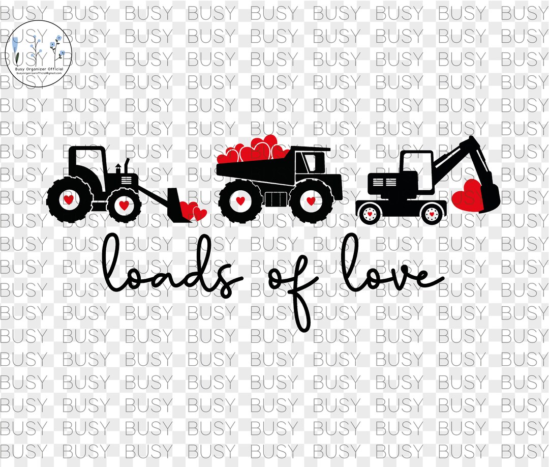 Loads of Love Svg Png Funny Valentine's Day Truck Clipart Digital File ...