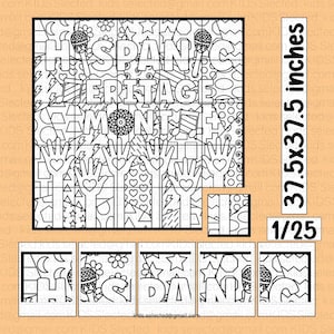 May include: Black and white coloring puzzle with the text "HISPANIC HERITAGE MONTH". The puzzle is 37.5 x 37.5 inches and includes hands with hearts, flowers, stars, and other decorative elements. The image is labeled 1/25.
