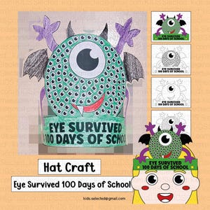 May include: A printable craft for children celebrating 100 days of school. The craft features a monster with a large eye and the text "Eye Survived 100 Days of School".