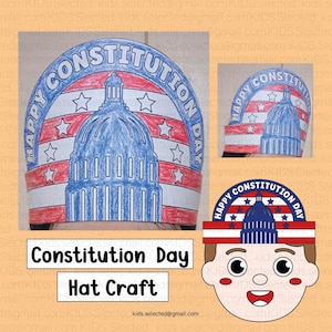 May include: A printable craft for Constitution Day. The craft is a hat shaped like the US Capitol building with a red, white, and blue American flag design. The text "Happy Constitution Day" is printed on the hat.