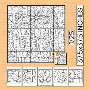 May include: A black and white printable coloring poster featuring the text MES DE LA HERENCIA HISPANA with geometric and floral patterns. The grid layout includes 25 sections, measuring 37.5x37.5 inches, with individual tiles shown below.
