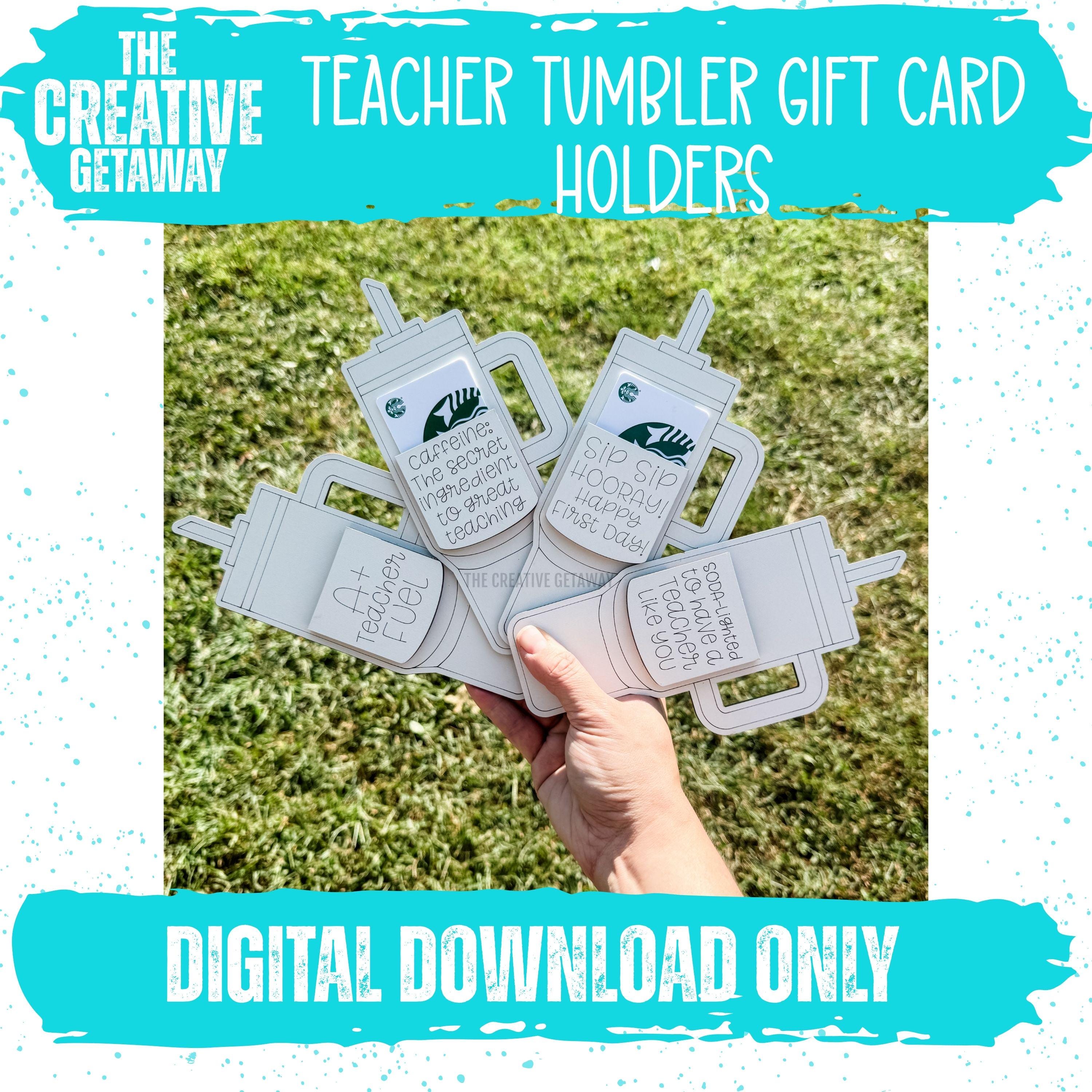 Teacher Tumbler Gift Card Holder, Teacher Gift, Back to School, Instant Download, Laser File, SVG Digital File