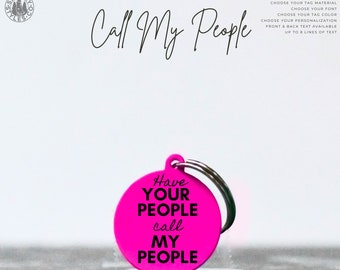 Call My People - Pet ID Tag - Custom Personalized Dog Tags For Pets - Pet ID Tag Gift - Cat Dog ID Pet Name Tags - 8 Lines Sublimation Tag
