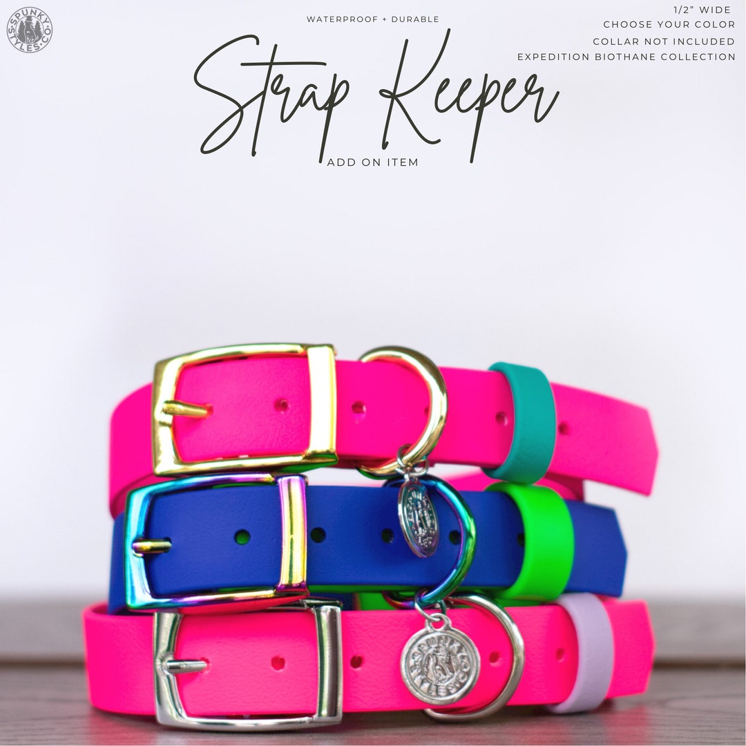 Strap Keeper Upgrade 1/2 Wide Add on Waterproof Biothane Durable Dog