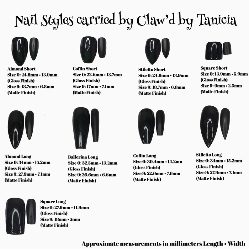 May include: A chart showing different nail shapes and sizes, including almond, coffin, stiletto, ballerina, and square. The chart includes measurements in millimeters for both length and width. The text "Nail Styles carried by Claw'd by Tanicia" is at the top of the chart. The text "Approximate measurements in millimeters Length. Width" is at the bottom of the chart.