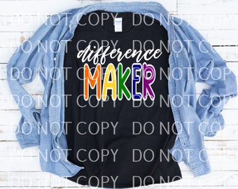 May include: A black t-shirt with the text "difference maker" in rainbow colors. The text is outlined in white.