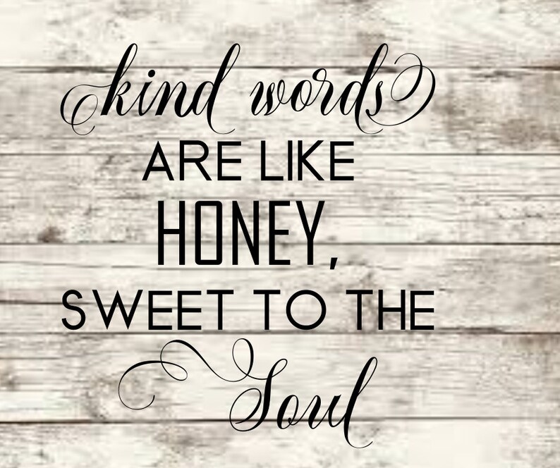 Download Kind Words Are Like Honey SVG | Etsy