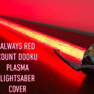 Star Wars Always Red Plasma Effect Lightsaber Cover for the Count Dooku Force FX Black Series Lightsaber.