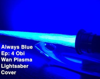 Star Wars Always Blue Plasma Effect Lightsaber Cover for the Episode 4 (Old Ben) Obi Wan Kenobi Force FX Black Series Lightsaber.