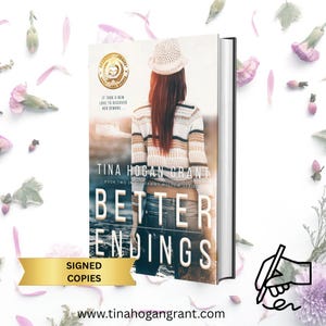 Signed Paperback of Better Endings by Tina Hogan Grant | Women’s Adventure Fiction Book  | Emotional Novel for Book Lovers | Nautical Read