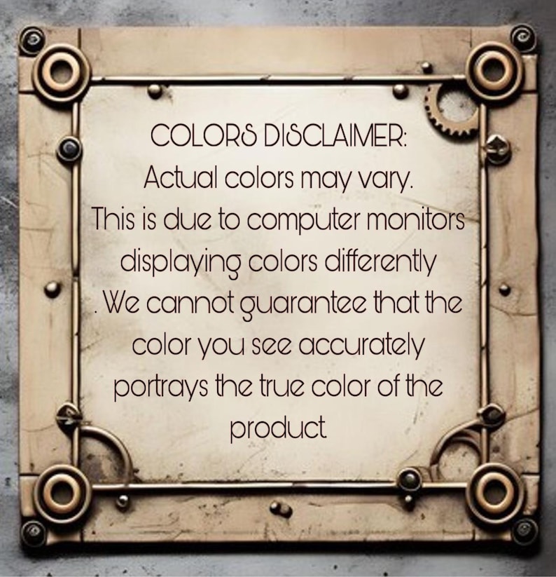 Puede incluir: Un letrero cuadrado con un marco met&aacute;lico de estilo industrial que presenta engranajes y pernos en las esquinas. El centro contiene el texto: COLORS DISCLAIMER: Actual colors may vary. This is due to computer monitors displaying colors differently.
