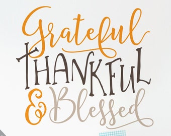 Grateful Thankful Blessed Svg, Christian Svg, Clipart, Digital Download, Svg cut files, Shirt Svg