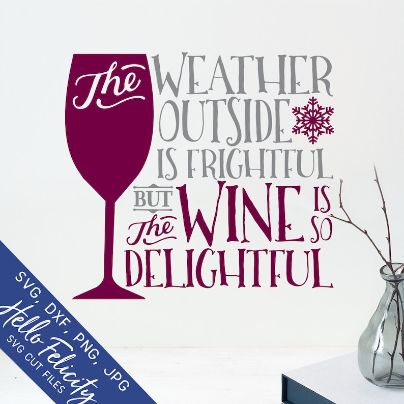 Download Kerst SVG SVG-bestanden voor Cricut wijn weer buiten is | Etsy