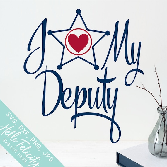 Download Police Svg Svg files for Cricut I Heart or Love My Deputy | Etsy