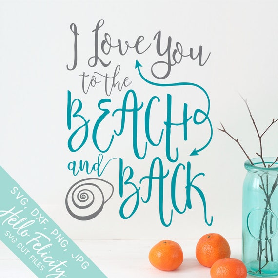 Beach Svg Svg Flies For Cricut Love You To The Beach And Etsy