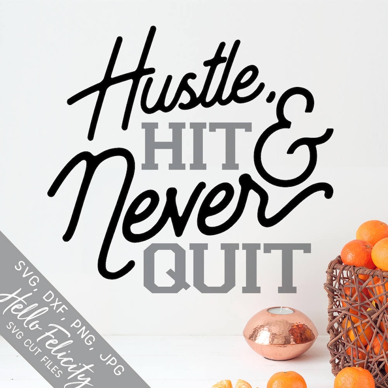 Sports Svg Hustle Hit and Never Quit Svg Team Svg Athletics Etsy