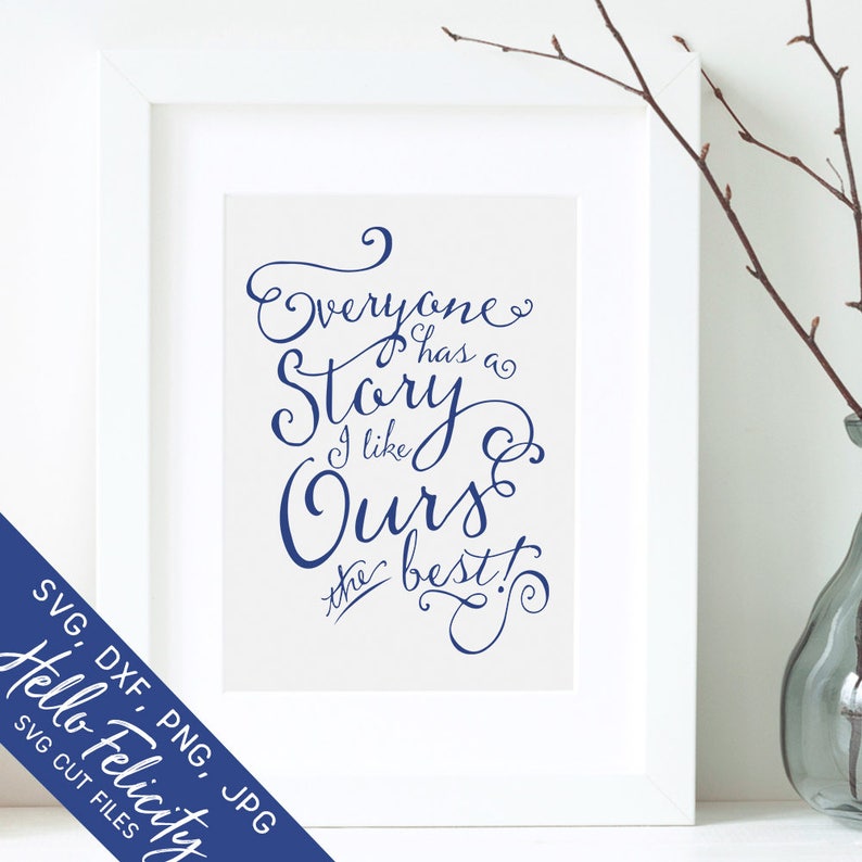 Download Wedding Svg Svg files for Cricut Everyone Has A Story Love | Etsy