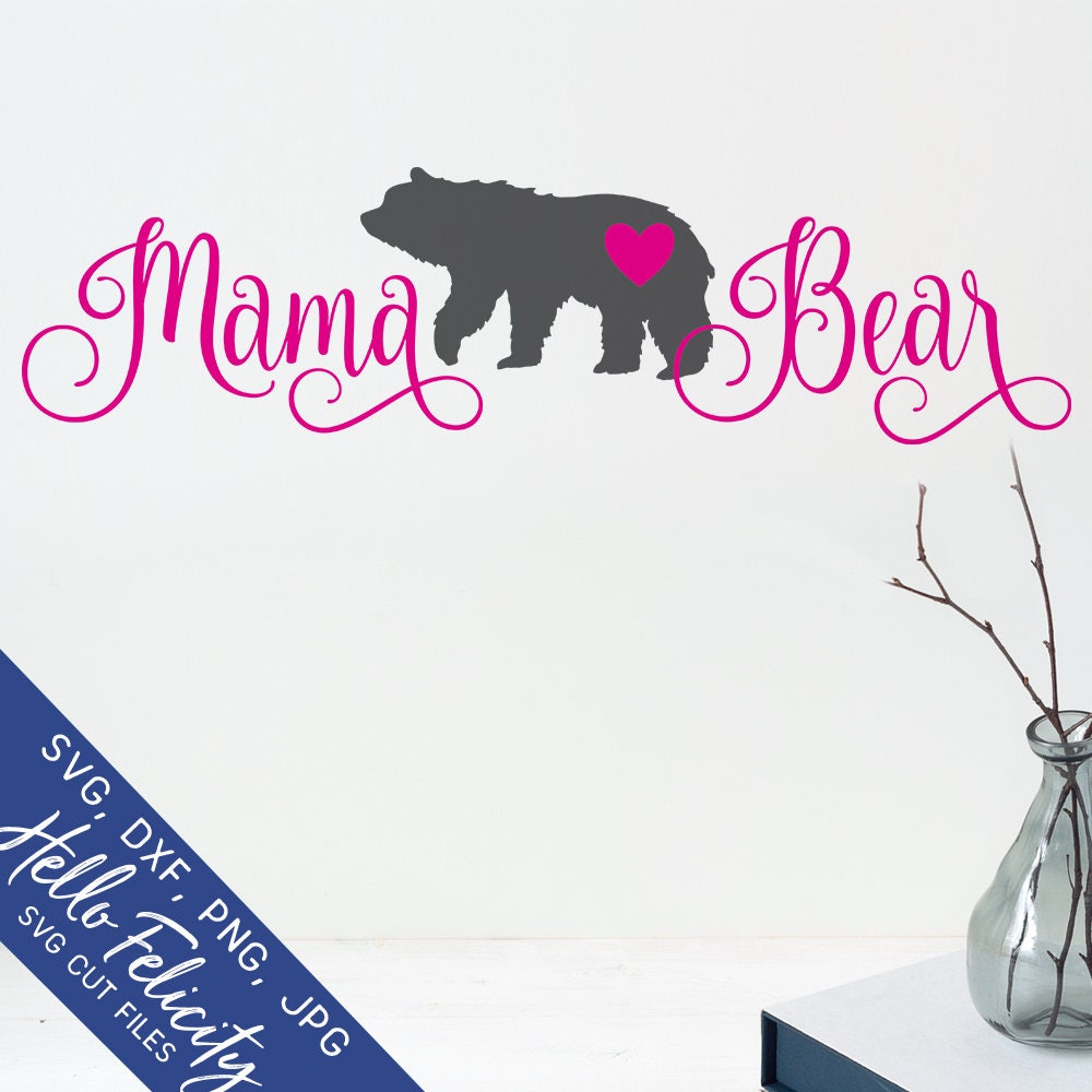 Download Mom Svg Mama Bear Svg Love Svg Heart Svg Bear Svg Dxf | Etsy