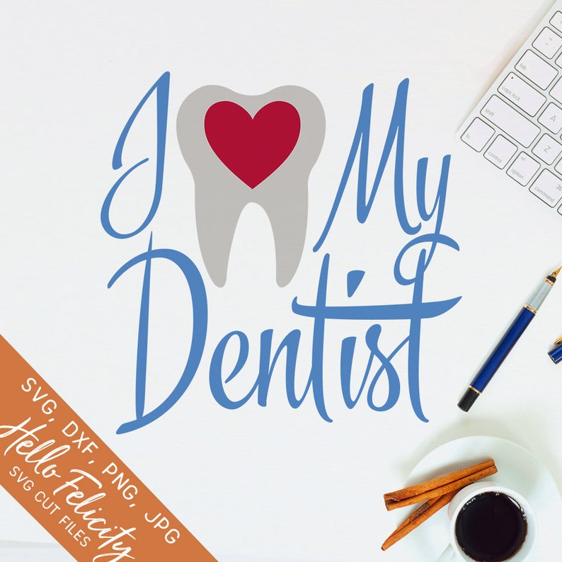 Download Dentist Svg Svg files for Cricut Tooth Love My Dentist Svg ...