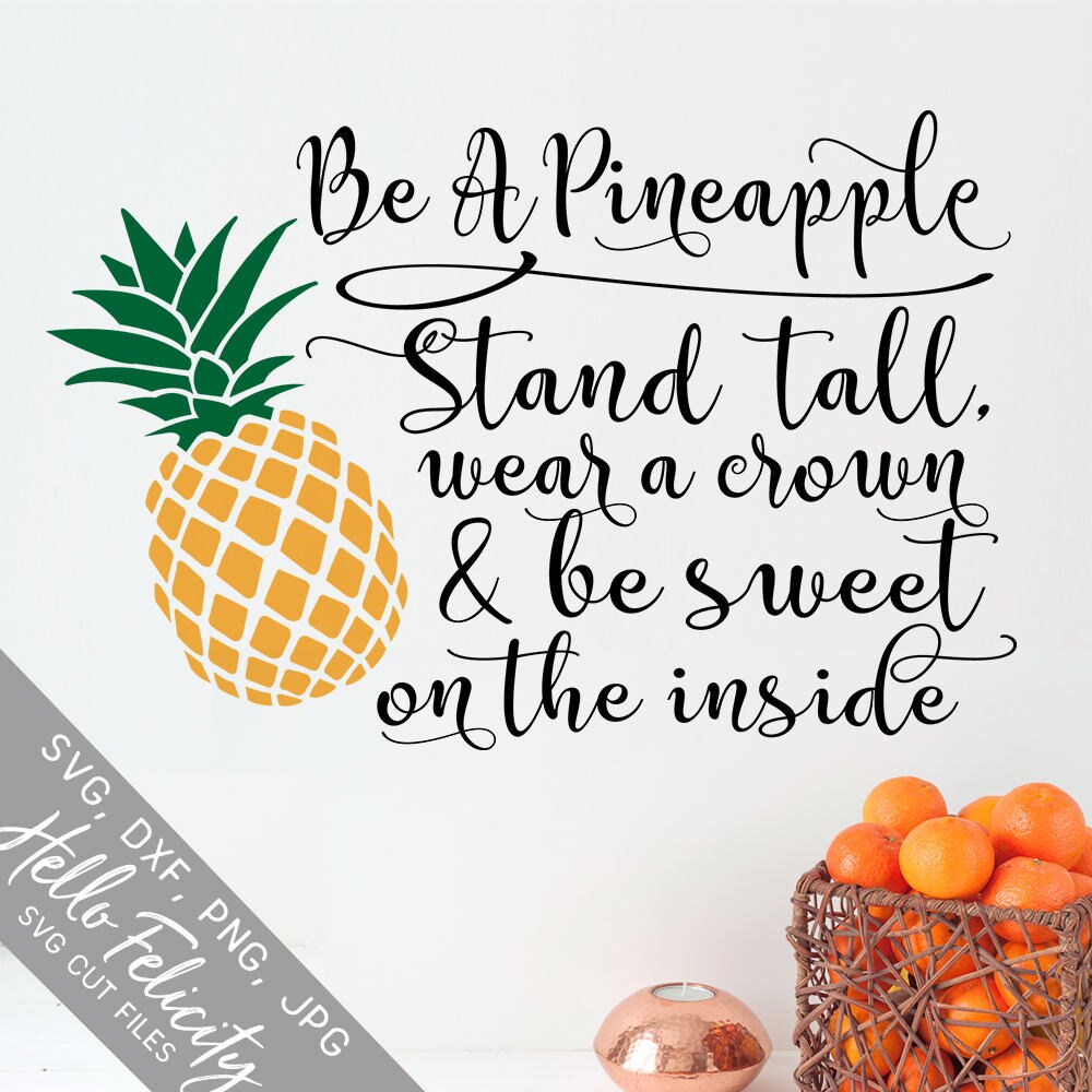 Download Be A Pineapple Svg Svg files for Cricut Wear A Crown Be | Etsy