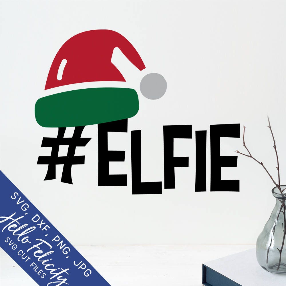 Download Christmas Svg Elf Svg Elf Hat Svg Hashtag Svg Elfie Svg | Etsy
