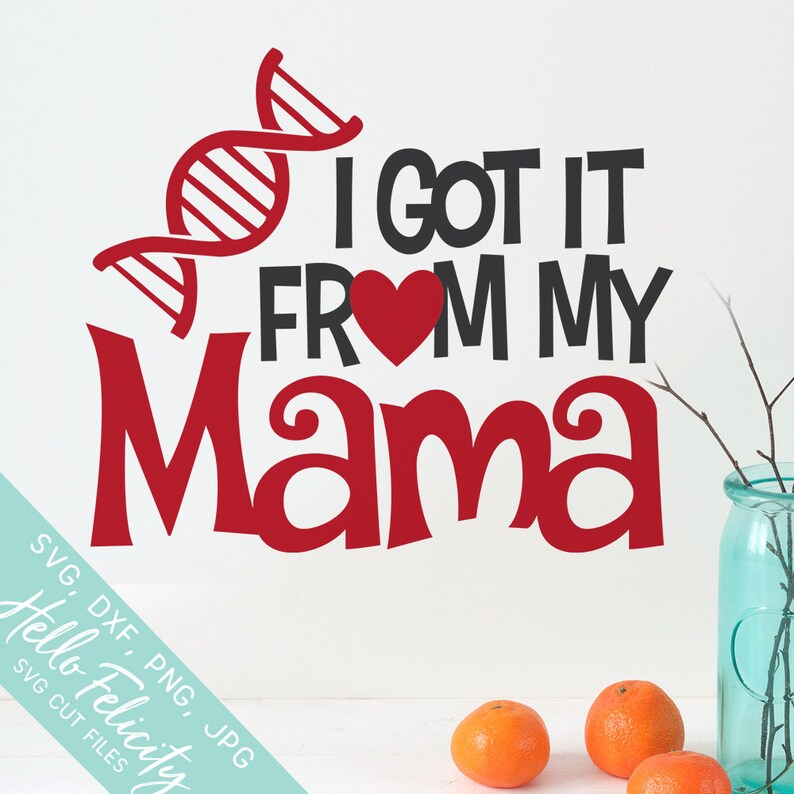 Download DNA Clipart Svg files for Cricut Got It From My Mama Heart | Etsy