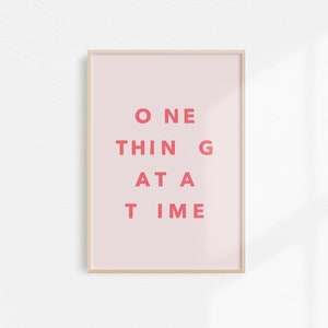 One Thing at a Time | Printable Poster | Digital Download | Abstract Art Poster | Modern Art Print | Typography Poster | Graphic Design