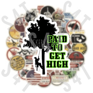 May include: A sticker with a black silhouette of a tree and a person climbing it. The text "PAID TO GET HIGH" is written in green letters on the sticker.
