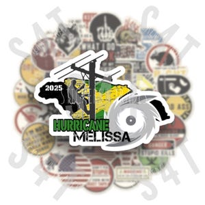 May include: A sticker sheet featuring a central sticker with a silhouette of a person on a utility pole, a map of Jamaica, and a hurricane graphic. The text reads "Hurricane Melissa 2025."