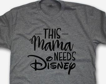 This Mama Needs Disney Unisex Family Tee - Mama Needs Disney Tee - Family Vacation Unisex Tee