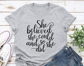 She Believed She Could So She Did Moms Tee/Mother's Day Tee/Mom Life Tee/She Believed Tee/Mom Boss Tee/Mother's Day Shirt/Mom Life Shirt