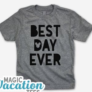 Best Day Ever Kids Tee - Disney Kids Tee - Best Day Ever Disney Kid Tee - Disney Family Vacation Tee