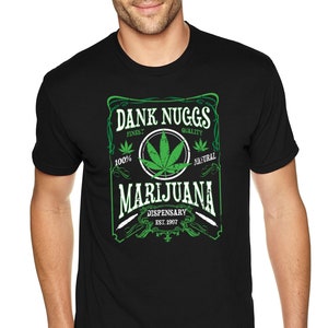Camiseta para hombre Dank Nuggs Dispensario de marihuana Weed 420 Stoner Cannabis Bong Blunt Smoke Pot Kush Bud Joint Dope Crewneck Camiseta